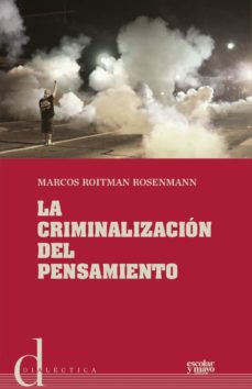 Portada de LA CRIMINALIZACION DEL PENSAMIENTO