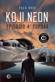 Portada de KOJI NEON. EPISODIO 4: TUPSAR