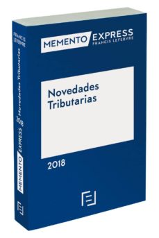 Portada de MEMENTO EXPRESS NOVEDADES TRIBUTARIAS 2018
