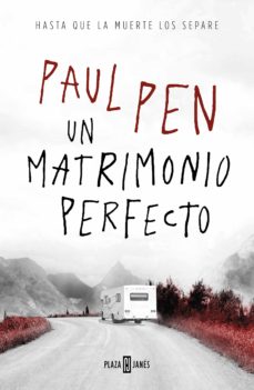 Descarga de libro pda UN MATRIMONIO PERFECTO (Literatura española) RTF de PAUL PEN