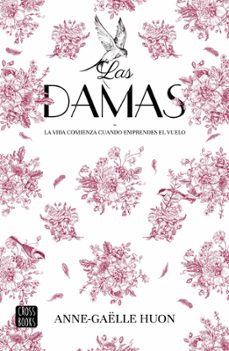 Descargar libros ipod touch LAS DAMAS en español 9788408284925  de ANNE-GAELLE HUON