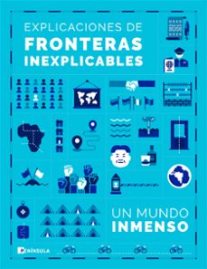 EXPLICACIONES DE FRONTERAS INEXPLICABLES