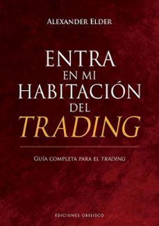 Libros descargables para iphone. ENTRA EN MI HABITACIÓN DEL TRADING de ALEXANDER ELDER (Spanish Edition) CHM FB2 PDF 9788411720625
