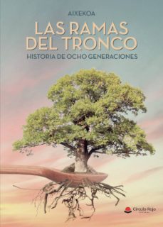 Libros completos descargables gratis LAS RAMAS DEL TRONCO FB2 iBook