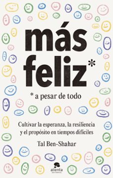 Portada de MAS FELIZ, A PESAR DE TODO