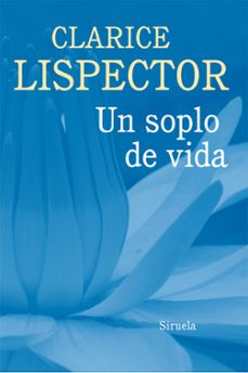 Descarga gratuita del libro de circuitos electrónicos. UN SOPLO DE VIDA (Spanish Edition) 9788416465125 de CLARICE LISPECTOR RTF