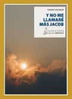 Descargar libros gratis archivo pdf Y NO ME LLAMARE MAS JACOB en español MOBI DJVU de DAVID ALIAGA 9788416469925