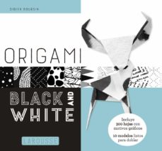 Descargar libros electrónicos gratis en Portugal ORIGAMI: BLACK AND WHITE 9788417273125 in Spanish  de DIDIER BOURSIN