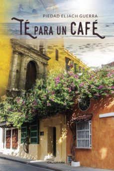 Descarga gratuita de libros de audio de código abierto. (I.B.D.) TE PARA UN CAFE de PIEDAD ELJACH GUERRA (Spanish Edition)