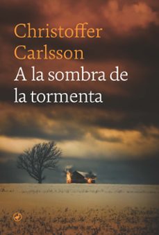Descargar ebooks a ipod touch gratis A LA SOMBRA DE LA TORMENTA de Christoffer Carlsson