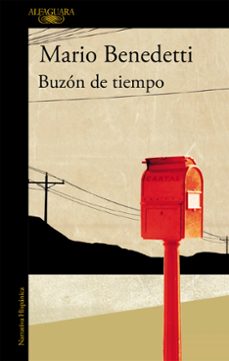 Libros electrnicos gratis para descargar a la computadora BUZON DE TIEMPO de MARIO BENEDETTI 9788420432625 (Spanish Edition)