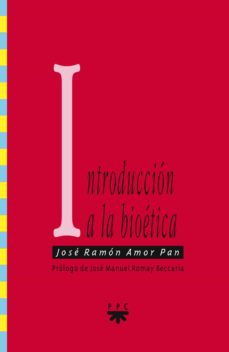 Descarga gratuita de libros de audio con texto. INTRODUCCION A LA BIOETICA (Spanish Edition) 9788428819725
