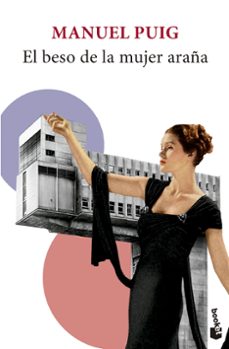 Descarga gratis libros para leer. EL BESO DE LA MUJER ARAÑA de MANUEL PUIG (Literatura española) ePub CHM