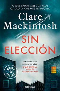 Libros electrónicos para descargar. SIN ELECCION 9788466367325 MOBI de CLARE MACKINTOSH (Spanish Edition)