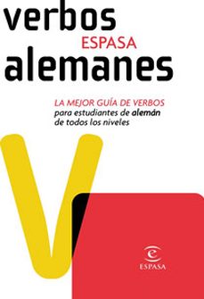 Descargar ESPASA VERBOS ALEMANES: LA MEJOR GUIA DE VERBOS PARA ESTUDIANTES DE ALEMAN DE TODOS LOS NIVELES gratis pdf - leer online