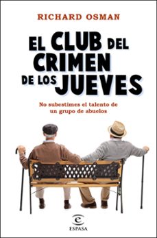 Libros descargables gratis en pdf. EL CLUB DEL CRIMEN DE LOS JUEVES 9788467060225  en español de RICHARD OSMAN