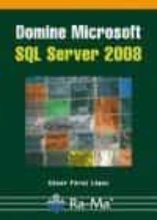 Código de dominio público libro descarga gratuita DOMINE MICROSOFT SQL SERVER 2008 (Spanish Edition)