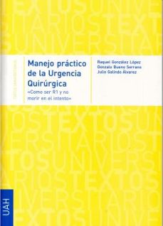 Descarga de libros de foros MANEJO PRACTICO DE LA URGENCIA QUIRURGICA 9788481387025 de RAQUEL GONZALEZ LOPEZ en español