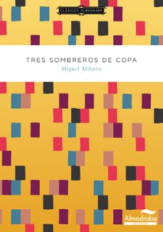 Descargar ebooks gratuitos en jar TRES SOMBREROS DE COPA. CLÁSICOS ALMADRABA
