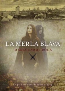 Descargas de libros electrónicos gratis para compartir archivos LA MERLA BLAVA ePub RTF FB2 en español 9788494261725 de MARIA CARME ROCA