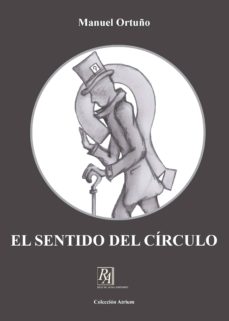 manuel ortuño el sentido del círculo