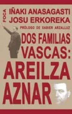 9788495440525 - Dos familias vascas, Areilza-Aznar (Iñaki Anasagasti) - (Audiolibro Voz Humana)