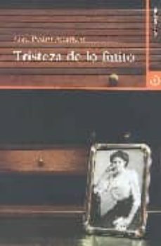 Ebooks descargar gratis formato epub TRISTEZA DE LO FINITO de JUAN PEDRO APARICIO FERNANDEZ (Spanish Edition) 9788496675025
