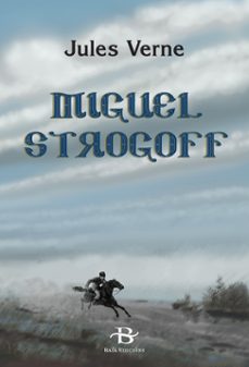 Descarga de la colección de libros electrónicos de Kindle MIGUEL STROGOFF de JULIO VERNE in Spanish