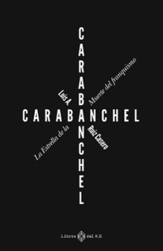 Portada de CARABANCHEL. LA ESTRELLA DE LA MUERTE DEL FRANQUISMO