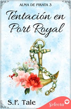 Portada de TENTACION EN PORT ROYAL (ALMA DE PIRATA 3) (EBOOK)