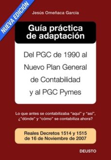 Portada de GUIA PRACTICA DE ADAPTACION DEL PGC DE 1990 AL NUEVO PLAN GENERAL DE CONTABILIDAD Y AL PGC PYMES (2º EDICION)
