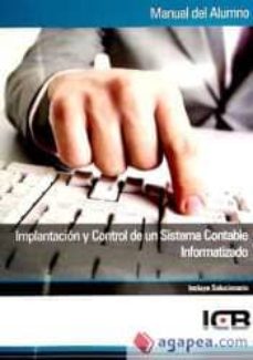 Portada de MANUAL IMPLANTACION Y CONTROL DE UN SISTEMA CONTABLE INFORMATIZADO