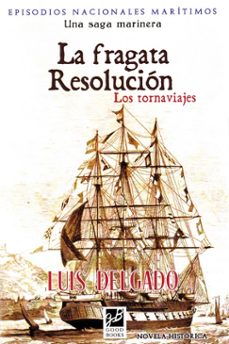 Portada de LA FRAGATA RESOLUCION. LOS TORNAVIAJES