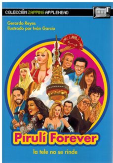 Portada de PIRULI FOREVER. LA TELE NO SE RINDE