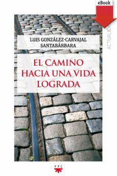 Portada de EL CAMINO HACIA UNA VIDA LOGRADA (EBOOK)