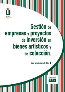Portada de GESTION DE EMPRESAS Y PROYECTOS DE INVERSION EN BIENES ARTISTICOS Y DE COLECCION