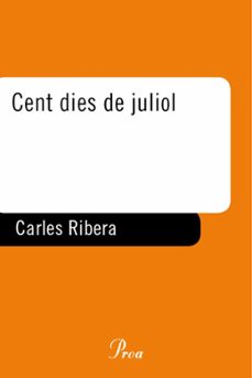 Portada de CENT DIES DE JULIOL: UN TESTIMONI DE LA REVOLUCIO LLIBERTARIA