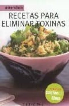Portada de RECETAS PARA ELIMINAR TOXINAS