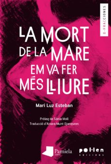 Portada de LA MORT DE LA MARE EM VA FER MES LLIURE