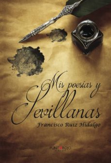 Portada de MIS POESIAS Y SEVILLANAS