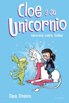 Portada de UNICORNIOS CONTRA GOBLINS (CLOE Y SU UNICORNIO 3)