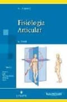 Portada de FISIOLOGIA ARTICULAR (6ª ED.): TOMO I: MIEMBRO SUPERIOR