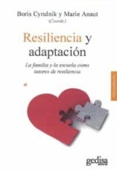 Portada de RESILIENCIA Y ADAPTACION:  LA FAMILIA Y LA ESCUELA COMO TUTORES DE RESILIENCIA
