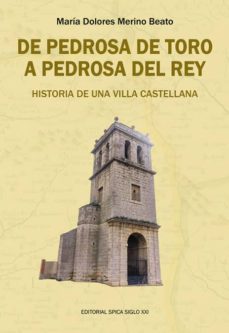 Portada de DE PEDROSA DE TORO A PEDROSA DEL REY: HISTORIA DE UNA VIDA CASTELLANA