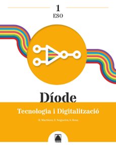 Portada de TECNOLOGIA I DIGITALITZACIO 1º ESO - DIODE (CATALUÑA 2022)