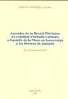 Portada de JORNADES DE LA SECCIO FILOLOGICA DE LINSTITUT DESTUDIS CATALANS A CASTELLO DE