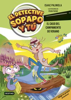 Portada de EL DETECTIVE SOPAPO Y TU 3: EL CASO DEL CAMPAMENTO DE VERANO