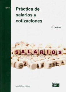 Portada de PRACTICA DE SALARIOS Y COTIZACIONES (27ª ED.)
