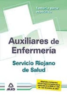 Portada de AUXILIARES DE ENFERMERIA DEL SERVICIO RIOJANO DE SALUD. TEMARIO P ARTE ESPECIFICA
