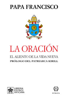 Portada de LA ORACION: EL ALIENTO DE LA VIDA NUEVA
